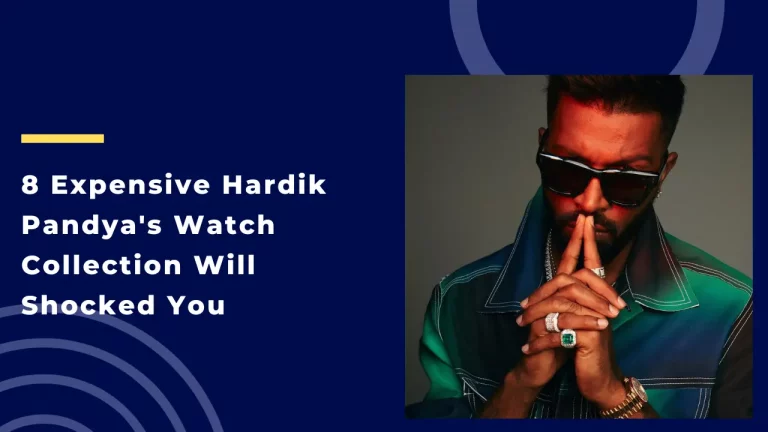 Hardik Pandya Ki Ghadi Wali Kahaani: Ek Shandar Watch Collection Ka Safar